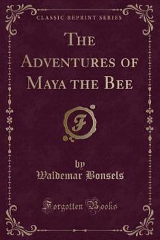 Die Biene Maja und ihre Abenteuer - Book #1 of the Die Biene Maja und ihre Abenteuer