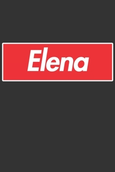 Paperback Elena: Elena Planner Calendar Notebook Journal, Personal Named Firstname Or Surname For Someone Called Elena For Christmas Or Book