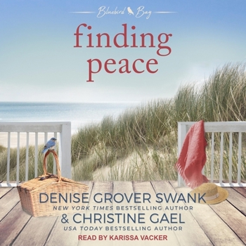 Finding Peace - Book #3 of the Bluebird Bay
