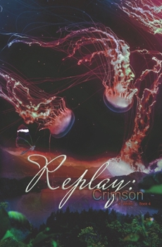 Replay: Crimson