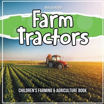 Paperback Farm Tractors: Children's Farming & Agriculture Book