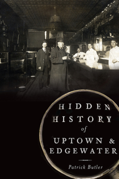 Paperback Hidden History of Uptown & Edgewater Book