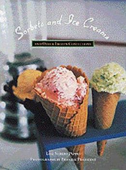 Hardcover Sorbets and Ice Creams: And Other Frozen Confections Book