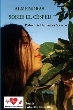 Almendras sobre el césped (Spanish Edition)
