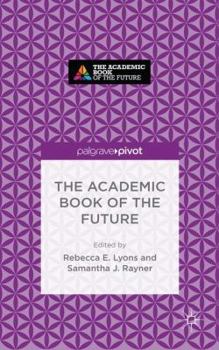 The Academic Book of the Future