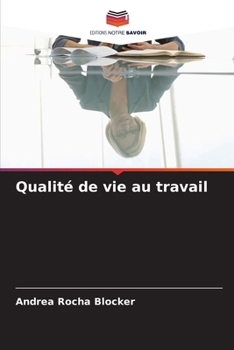 Paperback Qualité de vie au travail [French] Book