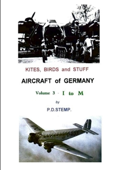 Paperback Kites, Birds & Stuff - Aircraft of GERMANY - I to M Book