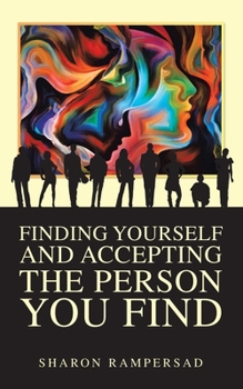 Paperback Finding Yourself and Accepting the Person You Find Book