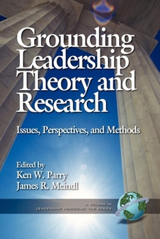 Paperback Grounding Leadership Theory and Research: Issues, Perspectives, and Methods Book