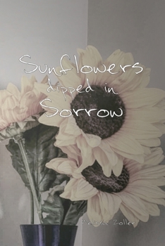 Paperback Sunflowers dipped in Sorrow Book