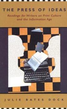 Paperback The Press of Ideas: Readings for Writers on Print Culture and the Information Age Book