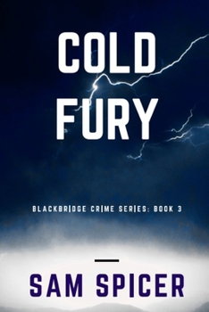 Paperback Cold Fury: A Blackbridge Novel Book