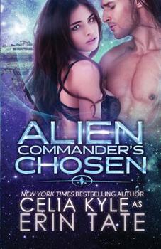 Paperback Alien Commander's Chosen (Scifi Alien Romance) Book