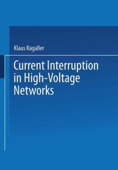 Paperback Current Interruption in High-Voltage Networks Book