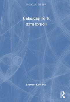 Hardcover Unlocking Torts (Unlocking the Law) Book