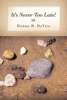 Paperback It's Never Too Late! Book