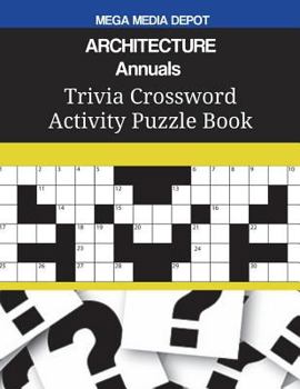 Paperback ARCHITECTURE Annuals Trivia Crossword Activity Puzzle Book