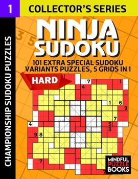 Paperback Ninja Sudoku: 101 Extra Special Sudoku Variant Puzzles, 5 grids in 1 Book