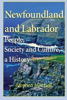 Paperback Newfoundland and Labrador: People, Society and Culture, a History Book