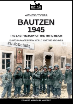 Paperback Bautzen 1945: The last victory of the Third Reich Book