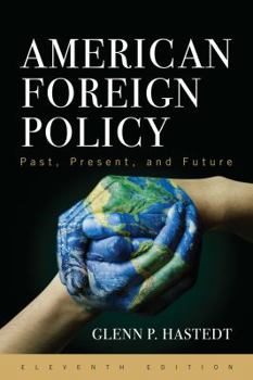 Paperback American Foreign Policy: Past, Present, and Future Book