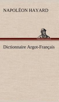 Hardcover Dictionnaire Argot-Français [French] Book