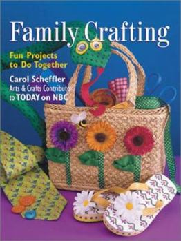Paperback Family Crafting: Fun Projects to Do Together Book