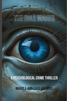 Paperback The Doll Maker: A Psychological Crime Thriller Book