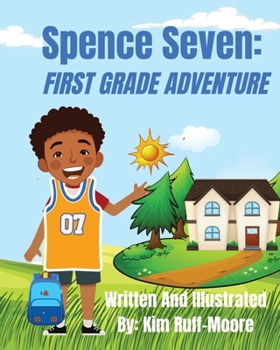 Paperback Spence Seven: First Grade Adventure Book