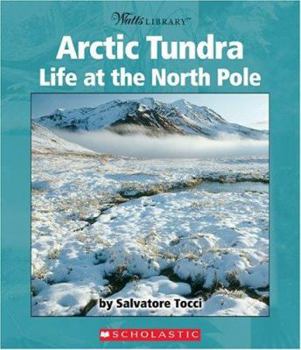 Library Binding Arctic Tundra: Life at the North Pole Book