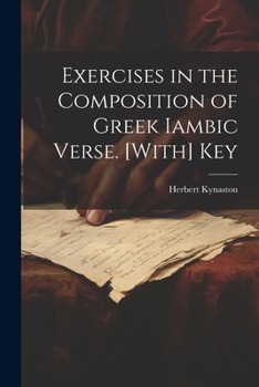 Paperback Exercises in the Composition of Greek Iambic Verse. [With] Key Book