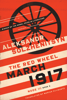 Hardcover March 1917: The Red Wheel, Node III, Book 3 Book