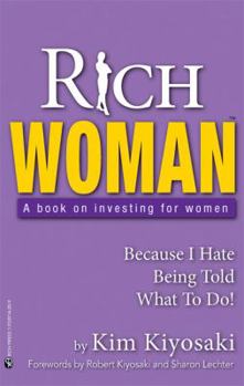Paperback Rich Woman: A Book on Investing for Women-Because I Hate Being Told What to Do Book