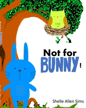 Paperback Not For Bunny Book