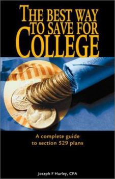 Paperback Best Way to Save for College: A Comprehensive Guide to State-Sponsored College Savings Plans and Prepaid Tuition Contracts Book