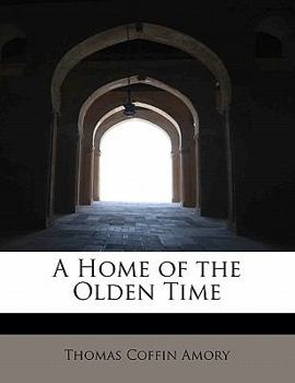Paperback A Home of the Olden Time Book