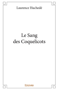 Paperback Le Sang des Coquelicots [French] Book