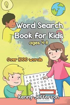 Paperback Word Search Books for Kids Ages 4-8: More Than 1000 Words, Fun and Challenging Puzzles That Improve Your Kids Would Enjoy While Improve Their Vocabula Book