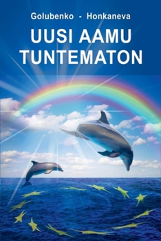 Paperback Uusi aamu tuntematon [Finnish] Book