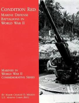 Paperback Condition Red: Marine Defense Battalions in World War II Book