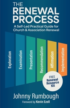 Paperback The Renewal Process: A Self-Led Practical Guide for Church and Association Renewal Book