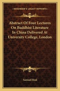 Paperback Abstract Of Four Lectures On Buddhist Literature In China Delivered At University College, London Book