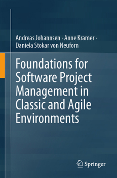 Paperback Foundations for Software Project Management in Classic and Agile Environments Book