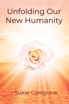 Paperback Unfolding Our New Humanity Book