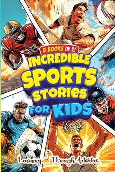 Paperback Incredible Sports Stories For Kids Book