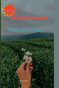 Paperback Second chance: I finally fell in love. Book