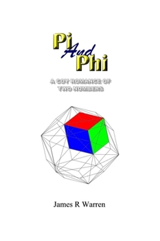 Hardcover Pi and PHI: A Coy Romance of Two Numbers Book
