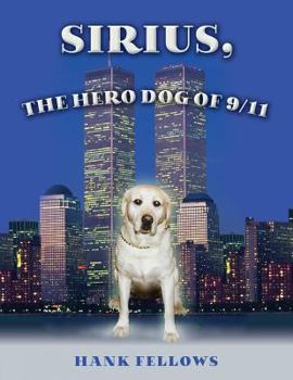 Paperback Sirius, the hero dog of 9/11 Book