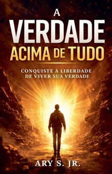 Paperback A Verdade Acima de Tudo [Portuguese] Book
