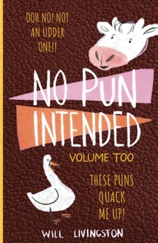 Paperback No Pun Intended: Volume Too Illustrated Funny, Teachers Day, Mothers Day Gifts, Birthdays, White Elephant Gifts Book